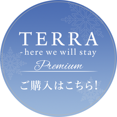 TERRA - here we will stay Premium ご購入はこちら!